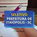 Prefeitura de Itaiópolis – SC tem seleção suspensa