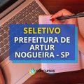 Prefeitura de Artur Nogueira – SP paga até R$ 3,9 mil em seletivo