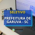 Prefeitura de Garuva – SC anuncia edital de seleção simplificada