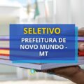 Prefeitura de Novo Mundo – MT: seletivo para ACS e ACE