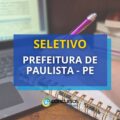 Prefeitura de Paulista – PE: edital de seletivo prevê até R$ 8,3 mil