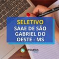 SAAE São Gabriel do Oeste – MS: R$ 7,7 mil em seletivo