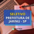 Prefeitura de Jarinu – SP paga até R$ 4,4 mil em seletivo