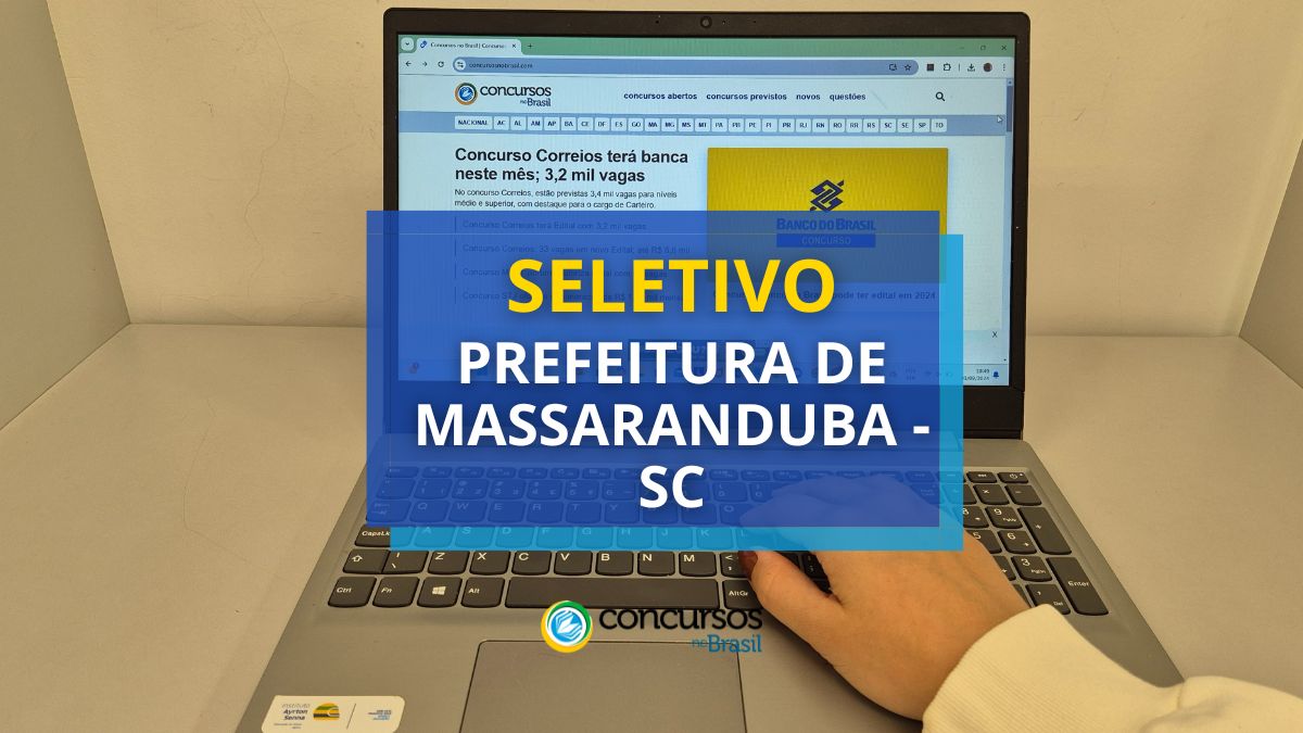 Processo seletivo Prefeitura de Massaranduba, Prefeitura de Massaranduba, edital Prefeitura de Massaranduba, vagas Prefeitura de Massaranduba.