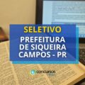 Seletivo Prefeitura de Siqueira Campos – PR paga até R$ 4,7 mil