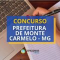 Concurso Prefeitura de Monte Carmelo – MG: até R$ 6,1 mil