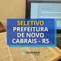 Prefeitura de Novo Cabrais – RS anuncia seleção pública