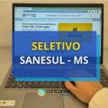 SANESUL – MS lança edital de seletivo; salário de R$ 3,7 mil