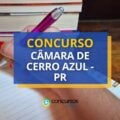 Concurso Câmara de Cerro Azul – PR: ganhos de R$ 5,5 mil