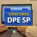 Concurso DPE SP: edital abre 400 vagas; até R$ 9,1 mil