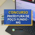 Concurso Prefeitura de Poço Fundo – MG: edital e inscrições