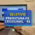 Prefeitura de Crissiumal – RS anuncia novo edital de seletivo