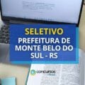 Prefeitura de Monte Belo do Sul – RS lança seletivo na educação
