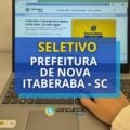 Prefeitura de Nova Itaberaba – SC: até R$ 4,8 mil em seleção