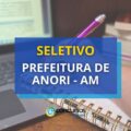 Prefeitura de Anori – AM: seletivo com diversas vagas na saúde