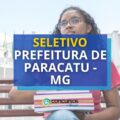 Prefeitura de Paracatu – MG oferece vagas em novo seletivo
