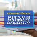 Chamada Pública Prefeitura de São Pedro de Alcântara – SC: edital