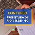 Concurso Prefeitura de Rio Verde – GO oferece R$ 7,5 mil mensais