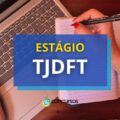 Estágio TJDFT divulga edital com bolsa de até R$ 900