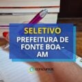 Prefeitura de Fonte Boa – AM anuncia seleção simplificada