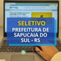 Prefeitura de Sapucaia do Sul – RS: até R$ 4,7 mil em seletivo