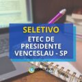 Etec de Presidente Venceslau – SP está com seletivo aberto