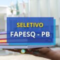 FAPESQ – PB abre seletivo para Intérprete de Libras