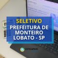 Prefeitura de Monteiro Lobato – SP: até R$ 5,3 mil em seletivo