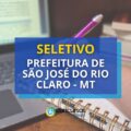 Prefeitura de São José do Rio Claro – MT: seletivo aberto