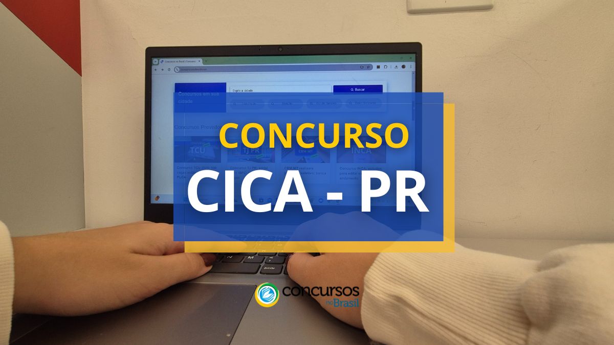 Concurso CICA PR, edital CICA PR, concurso CICA, Edital CICA, concurso Paraná.