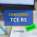 Concurso TCE RS 2025: Cebraspe é banca; edital iminente