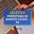 Prefeitura de Barros Cassal – RS anuncia seletivo na educação