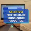 Prefeitura de Monsenhor Paulo – MG divulga 3 editais de seletivo