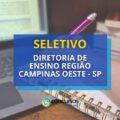 Diretoria de Ensino Região Campinas Oeste – SP: seletivo aberto