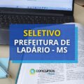 Prefeitura de Ladário – MS está com edital de seletivo aberto