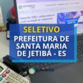 Prefeitura de Santa Maria de Jetibá – ES: até R$ 9 mil em seletivo