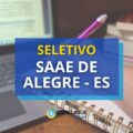 SAAE de Alegre – ES está com edital de seletivo aberto