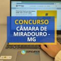 Concurso Câmara de Miradouro – MG: edital e inscrições