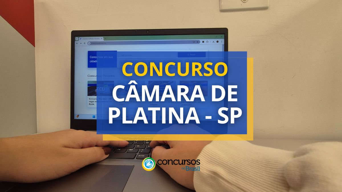 concurso Câmara de Platina, vagas do concurso Câmara de Platina, edital do concurso Câmara de Platina, inscrição no concurso Câmara de Platina, provas do concurso Câmara de Platina.