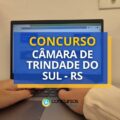 Concurso Câmara de Trindade do Sul – RS: edital e inscrições