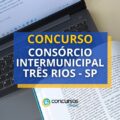 Concurso Consórcio Intermunicipal Três Rios – SP paga R$ 6,7 mil