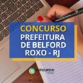 Concurso Prefeitura de Belford Roxo – RJ abre mais de 1.700 vagas