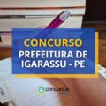 Concurso Prefeitura de Igarassu – PE abre mais de 390 vagas