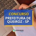 Concurso Prefeitura de Queiroz – SP paga até R$ 4 mil