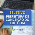 Seletivo Prefeitura de Conceição do Coité – BA abre mais de 300 vagas