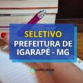 Prefeitura de Igarapé – MG paga R$ 7,4 mil em seletivo
