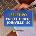 Prefeitura de Joinville – SC paga até R$ 8,4 mil em seletivo