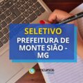 Prefeitura de Monte Sião – MG: ganhos até R$ 3,7 mil em seletivo