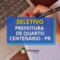 Seleção Prefeitura de Quarto Centenário – PR paga até R$ 5,5 mil