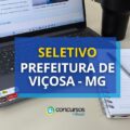 Prefeitura de Viçosa – MG retifica editais de seletivo